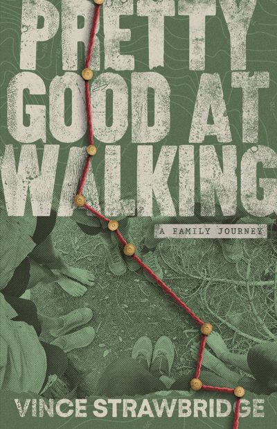 Pretty Good at Walking by Vince Strawbridge. Green cover with cream lettering, a green halftone photograph of the ground beneath the title, contour lines and a red cord threaded through brass-colored circles.